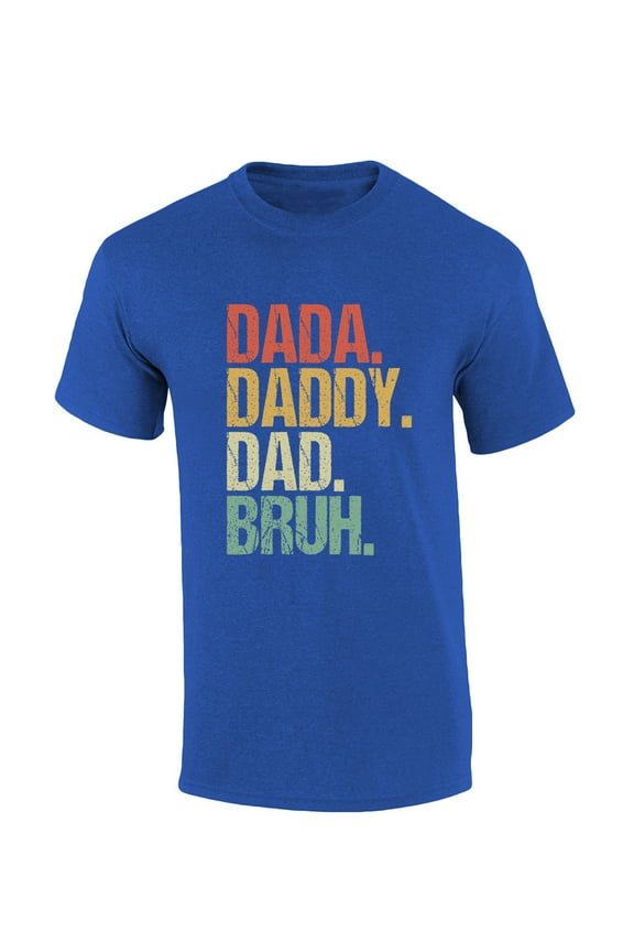 Mens Funny Fathers Day Shirt Da Da Daddy Dad Bruh Short Sleeve T-shirt Graphic Tee-Heather Royal-xl
