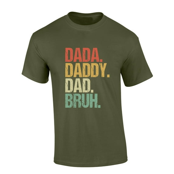Mens Funny Fathers Day Shirt Da Da Daddy Dad Bruh Short Sleeve T-shirt Graphic Tee-Military Green-medium