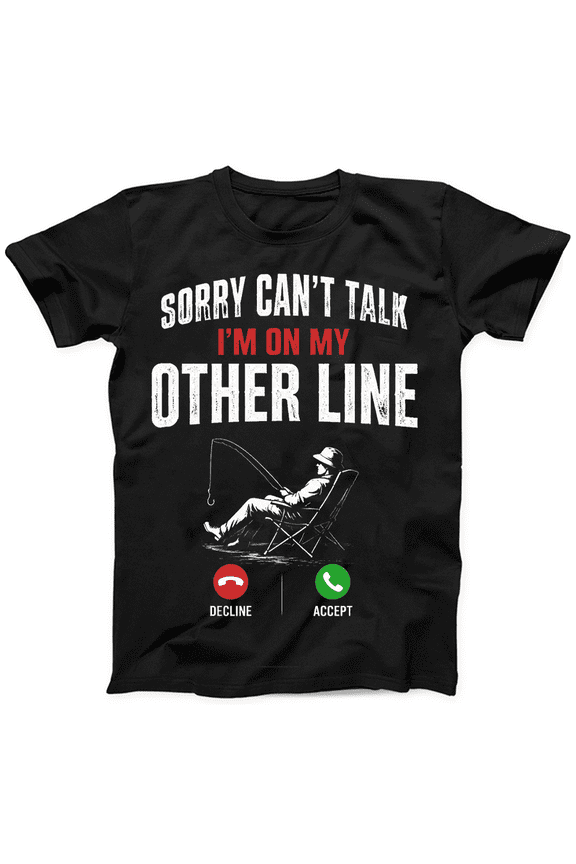 Mens Funny Fishing Dad T Shirts Sorry Cant Talk Other Line Fathers Day Graphic Tee for Men Fisherman Graphic Tees