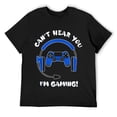 thumbnail image 1 of Mens Funny Gamer Gift I Can't Hear You I'm Gaming Shirt For Boys T-Shirt Black 3X-Large, 1 of 5