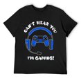 thumbnail image 1 of Mens Funny Gamer Gift I Can't Hear You I'm Gaming Shirt For Boys T-Shirt Black Large, 1 of 5
