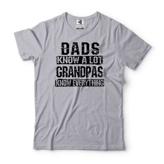 Mens Funny Grandpa shirt Dads Know A Lot Grandpas Know Everything T-Shirt Fathers Day Grandpa Tee (Small Grey)