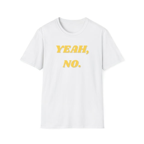 Mens Funny Graphic Tee Sarcastic Mens Tshirt Yeah No shirt