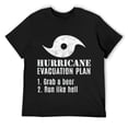 thumbnail image 1 of Mens Funny Hurricane Evacuation Plan - Grab a beer and run T-Shirt Black 3X-Large, 1 of 5