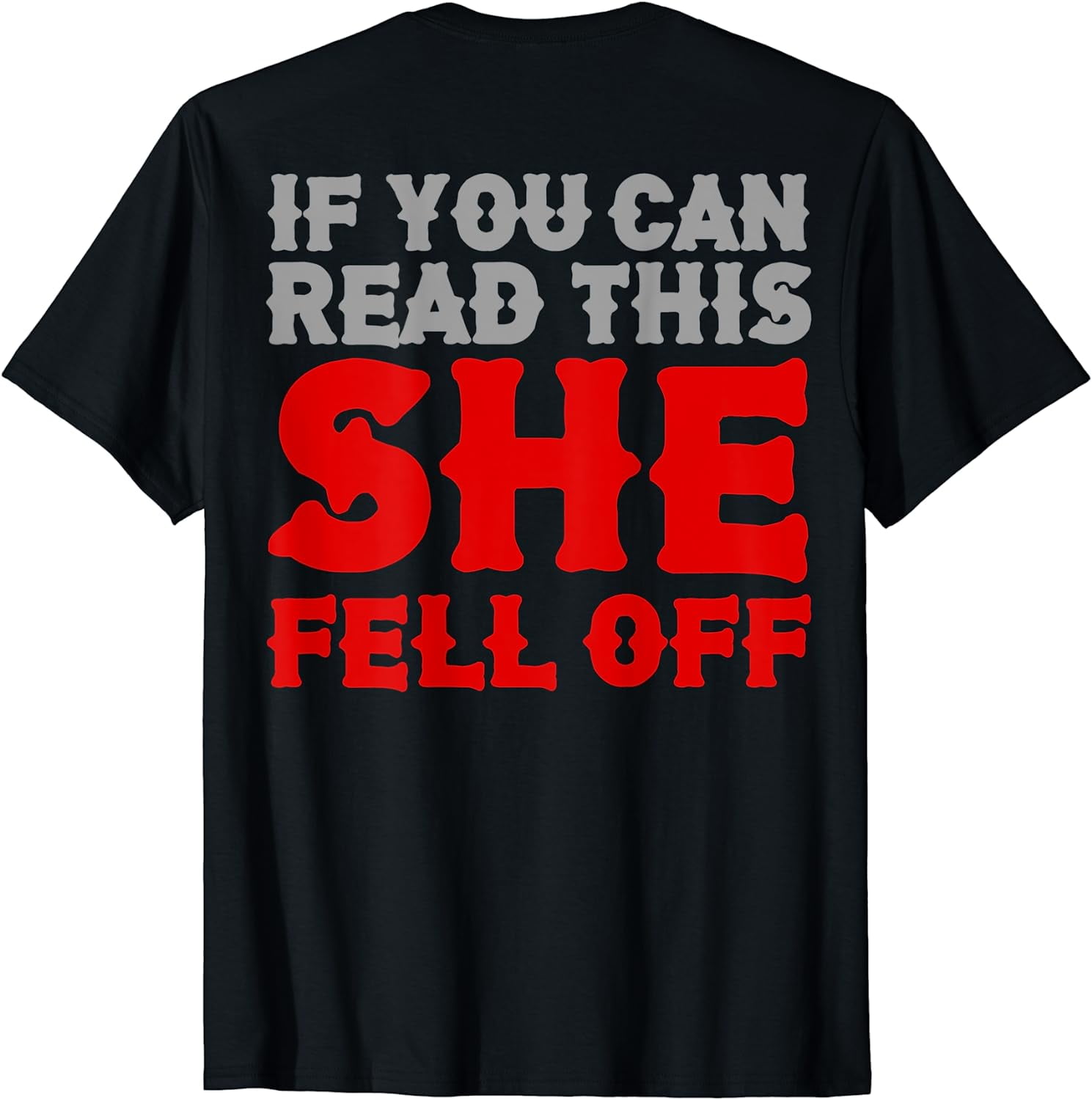 Mens If You Can Read This She Fell Off Moto Shirt