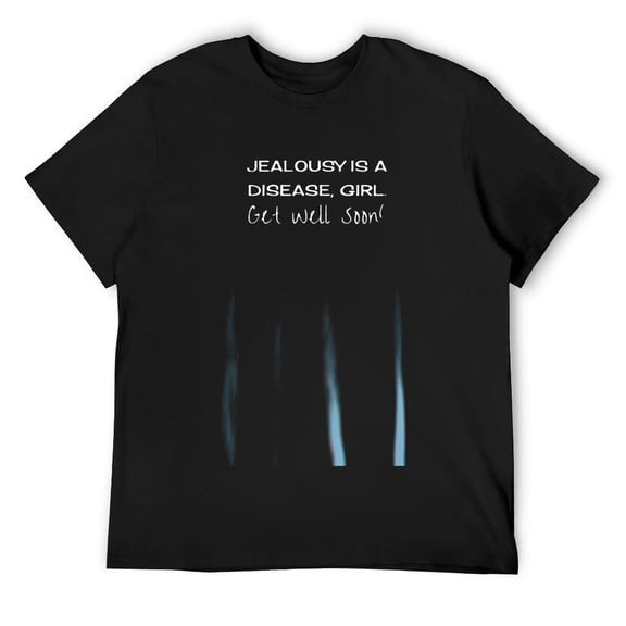 Mens Funny Jealousy Is A Disease Girl Get Well Soon Saying Quote T-Shirt Black