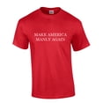 thumbnail image 1 of Mens Funny Make America Manly Again Mens Short Sleeve T-shirt Graphic Tee-Red-6xl, 1 of 1
