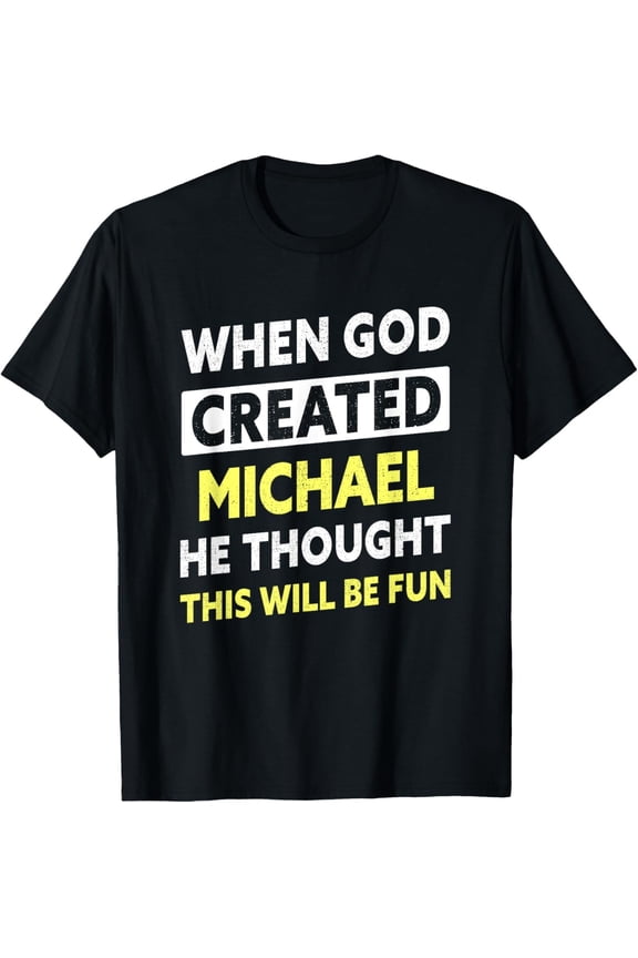Mens Funny Michael Name Saying T-Shirt