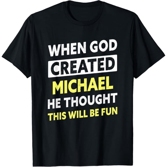Mens Funny Michael Name Saying T-Shirt