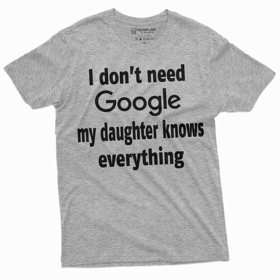 Mens Funny My Daughter Knows Everything T-Shirt Father'S Day Gift | Dad Birthday Gifts (Small Grey)