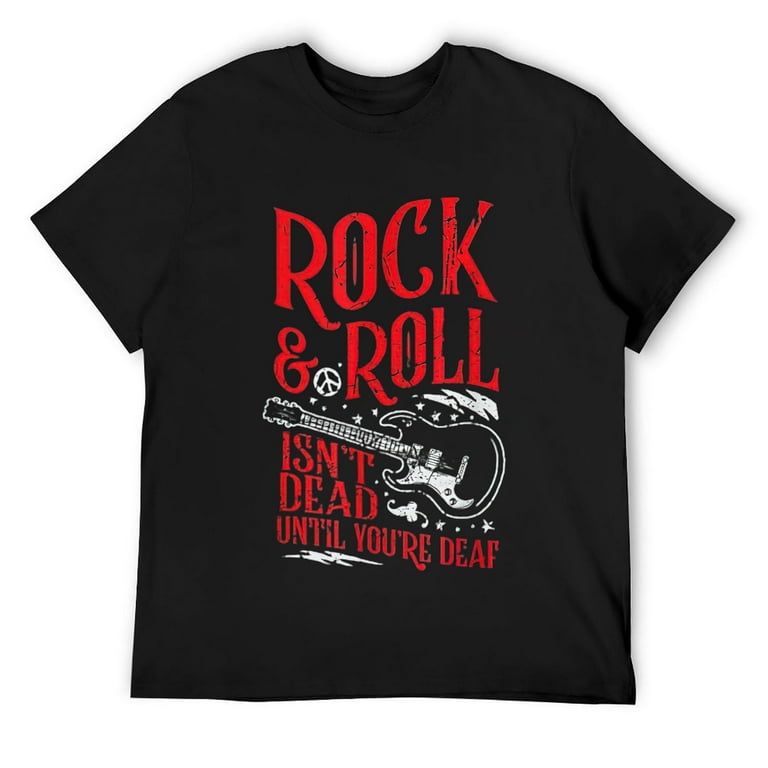 Mens Funny Rock and Roll Music Quote, Classic Rock Fan Concert T
