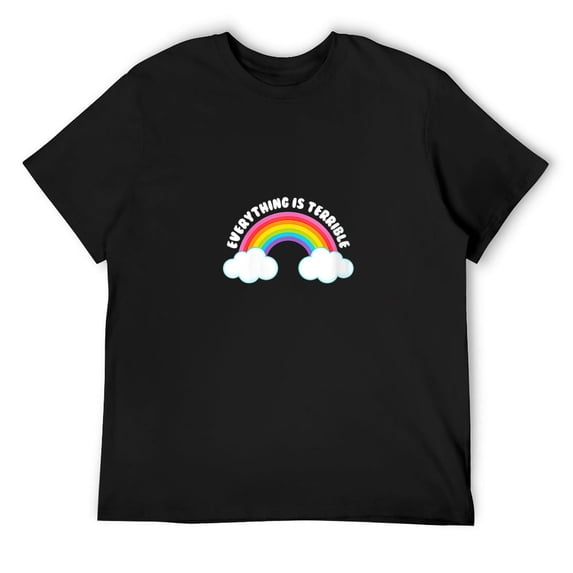 Mens Funny Sarcastic Adult Humor Everything Is Terrible Rainbow Round Neck T-Shirt Black