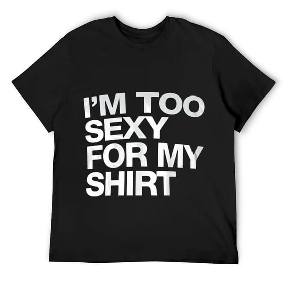 Mens Funny Sarcastic Shirt Dark Humor Sarcasm Funny Quotes Saying T-Shirt Black