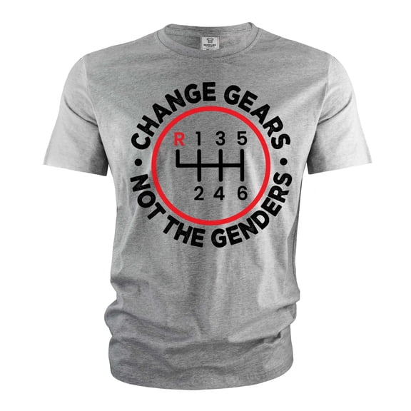 Mens Funny Saying Shirt Change Gears not the genders shirt car guy shirts funny manual car shirts (Large Grey)