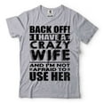 thumbnail image 1 of Mens Funny Shirt I Have A Crazy Wife T-Shirt Husband Funny Shirt Husband Gifts Anniversary Tee (Medium Grey), 1 of 6