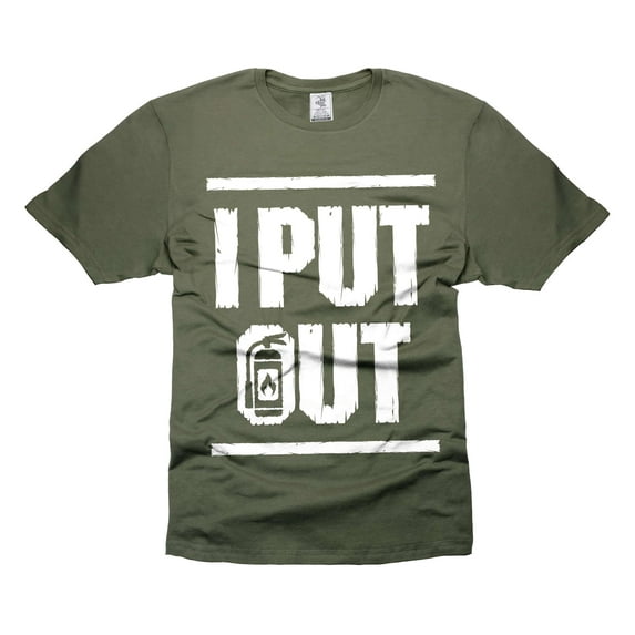 Mens Funny Shirt I Put out Fire Shirt Firefighter Humorous Gifts Firefighter Quote Saying Shirts (Medium Military Green)