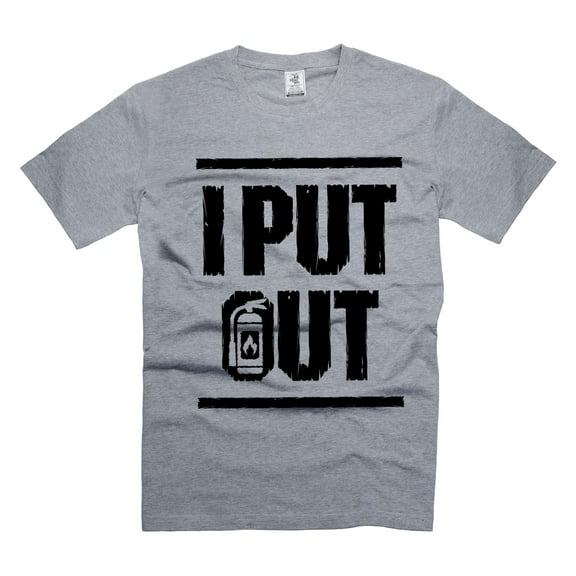 Mens Funny Shirt I Put out Fire Shirt Firefighter Humorous Gifts Firefighter Quote Saying Shirts (Small Grey)