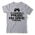 thumbnail image 1 of Mens Funny Shirt I'd Probably Pause My Game For You Shirt Funny Gaming Joke Shirt Gamer Shirts (X-Large Grey), 1 of 6