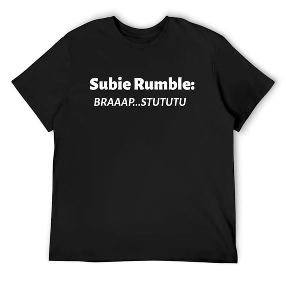 Mens Funny Subie Rumble BRAAAAP...STUTUTU T-Shirt Black 4X-Large