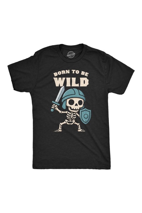 Mens Funny T Shirt Born to Be Wild Skeleton Sarcastic Warrior Graphic Novelty Tee for Men Graphic Tees