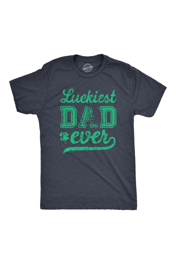 Mens Funny T Shirt Luckiest Dad Ever St Patricks Day Graphic Tee for Guys Graphic Tees