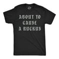 thumbnail image 1 of Mens Funny T Shirts About to Cause A Ruckus Sarcastic Graphic Novelty Tee for Men Graphic Tees, 1 of 9