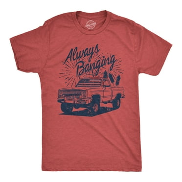 Mens Funny T Shirts Always Banging Sarcastic Fourth Of July Party Tee For Men Graphic Tees