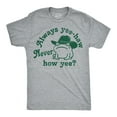 thumbnail image 1 of Mens Funny T Shirts Always Yee Haw Never How Yee Sarcastic Graphic Tee Graphic Tees, 1 of 9