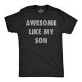 thumbnail image 1 of Mens Funny T Shirts Awesome Like My Son Sarcastic Parent Graphic Novelty Tee for Men Graphic Tees, 1 of 9