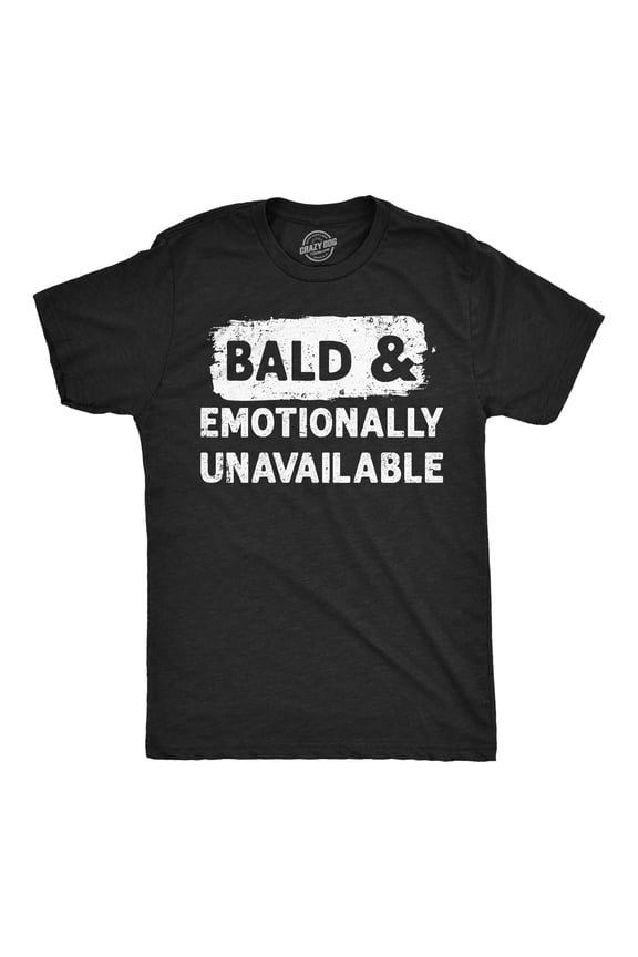 Mens Funny T Shirts Bald and Emotionally Unavailable Sarcastic Balding Graphic Novelty Tee for Men Graphic Tees