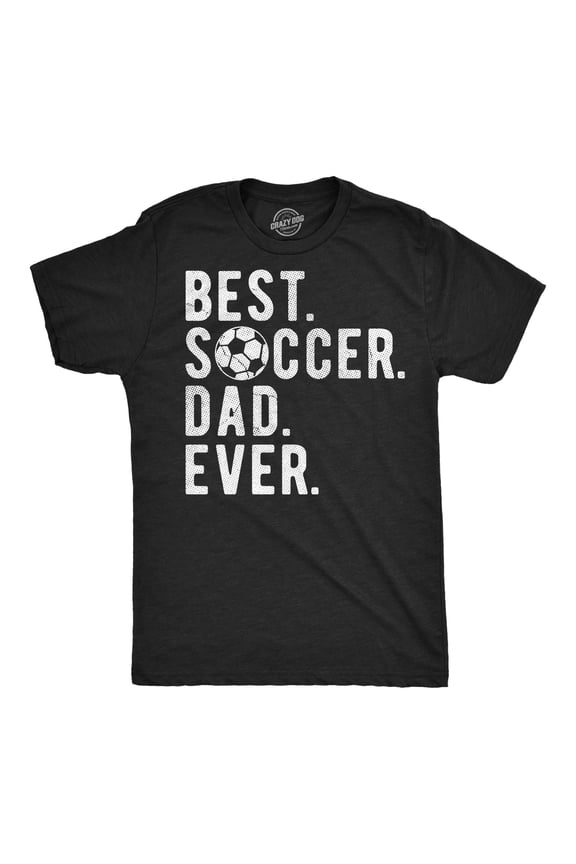 Mens Funny T Shirts Best Soccer Dad Ever Sarcastic Fathers Day Graphic Novelty Tee for Men Graphic Tees