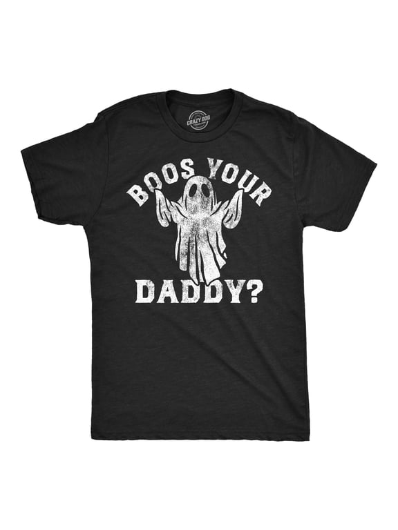 Mens Funny T Shirts Boos Your Daddy Sarcastic Halloween Ghost Graphic Tee for Men Graphic Tees