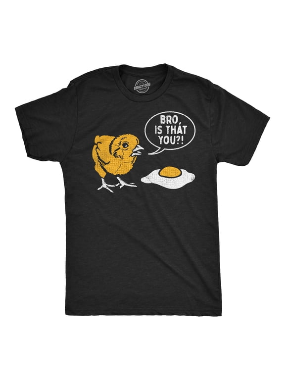Mens Funny T Shirts Bro Is That You Sarcastic Chicken Egg Graphic Novelty Tee for Men Graphic Tees