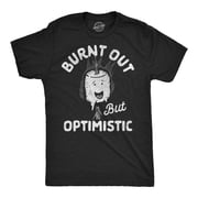 Mens Funny T Shirts Burnt Out But Optimistic Sarcastic Smore Graphic Novelty Tee for Men Graphic Tees