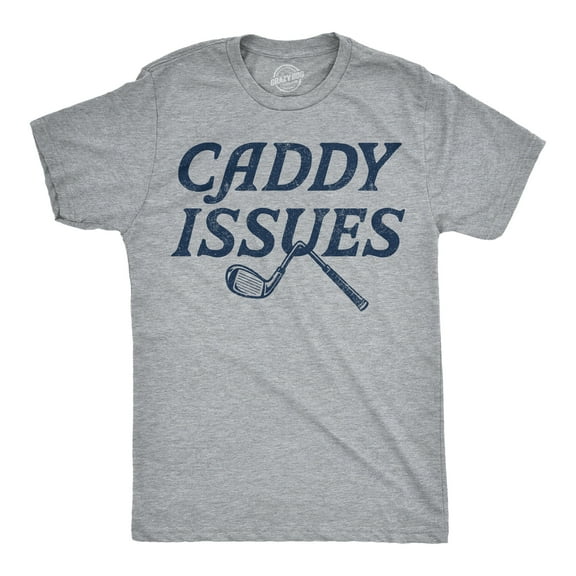 Mens Funny T Shirts Caddy Issues Sarcastic Golfing Graphic Novelty Tee For Men Graphic Tees
