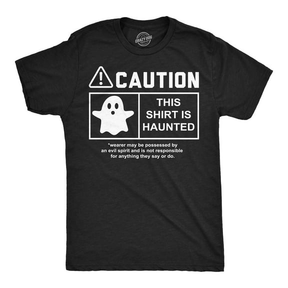 Mens Funny T Shirts Caution This Shirt Is Haunted Sarcastic Halloween Graphic Novelty Tee For Men Graphic Tees