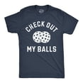 thumbnail image 1 of Mens Funny T Shirts Check Out My Balls Sarcastic Pickleball Graphic Novelty Tee for Men Graphic Tees, 1 of 9