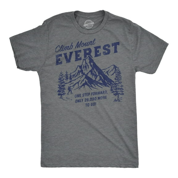 Mens Funny T Shirts Climb Mount Everest Sarcastic Hiking Graphic Novelty Tee for Men Graphic Tees