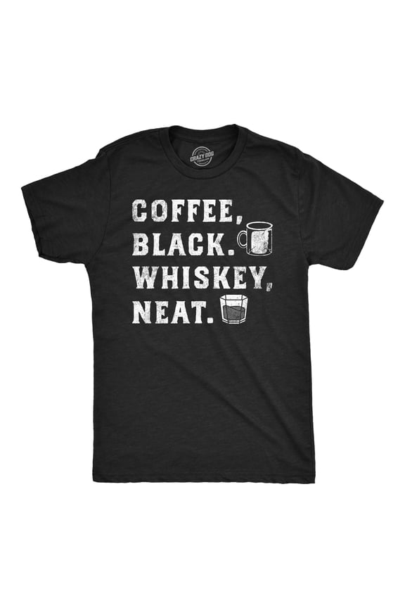 Mens Funny T Shirts Coffee Black Whiskey Neat Drinking Tee for Men Graphic Tees