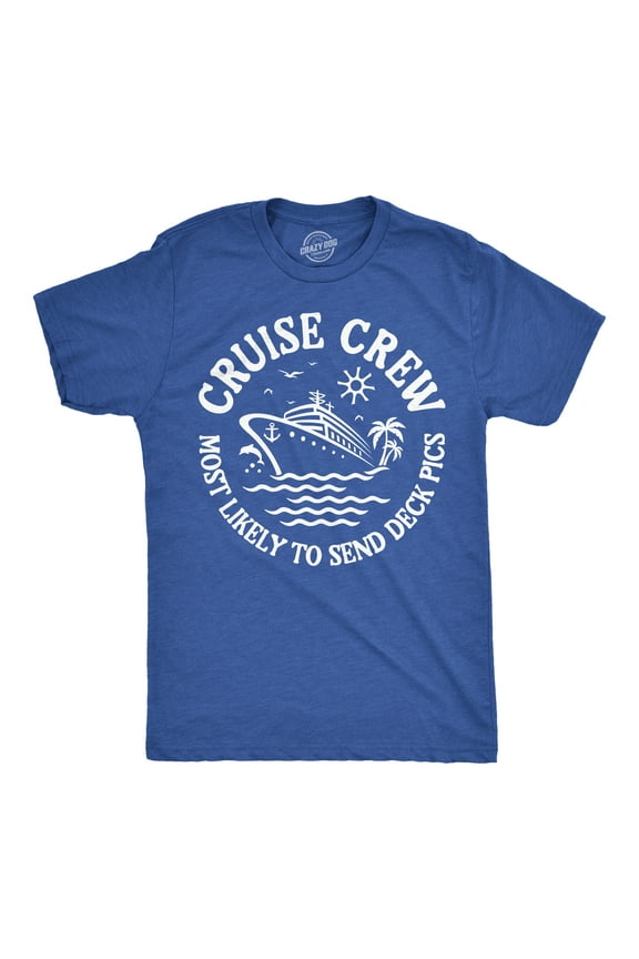 Mens Funny T Shirts Cruise Crew Most Likely to Send Deck Pics Sarcastic Graphic Novelty Tee for Men Graphic Tees