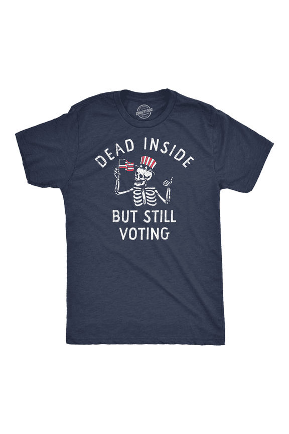 Mens Funny T Shirts Dead Inside But Still Voting Sarcastic Election Tee for Men Graphic Tees
