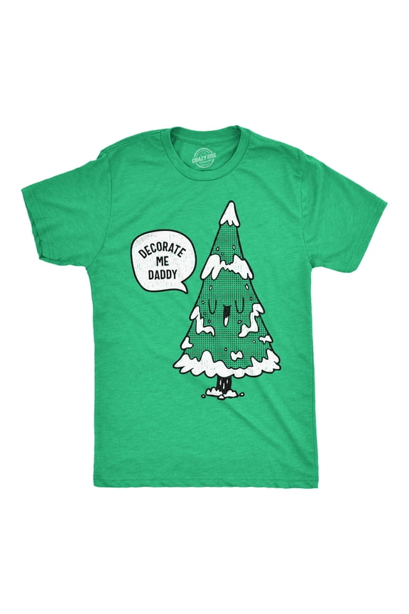 Mens Funny T Shirts Decorate Me Daddy Sarcastic Christmas Tree Graphic Novelty Tee for Men Graphic Tees