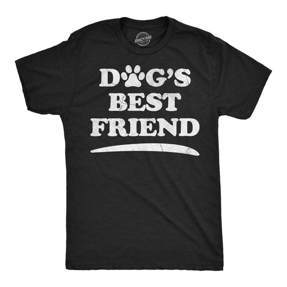 Mens Funny T Shirts Dogs Best Friend Sarcastic Puppy Lovers Graphic Novelty Tee for Men Graphic Tees
