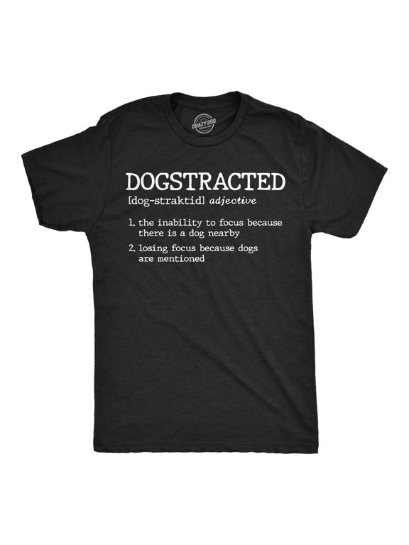 Mens Funny T Shirts Dogstracted Definition Sarcastic Puppy Graphic Novelty Tee for Men Graphic Tees