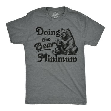 Mens Funny T Shirts Doing The Bear Minimum Sarcastic Graphic Novelty Tee for Men Graphic Tees
