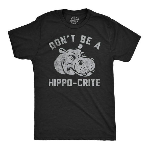 Mens Funny T Shirts Dont Be A Hippo Crite Sarcastic Hippopotamus Graphic Tee for Men Graphic Tees