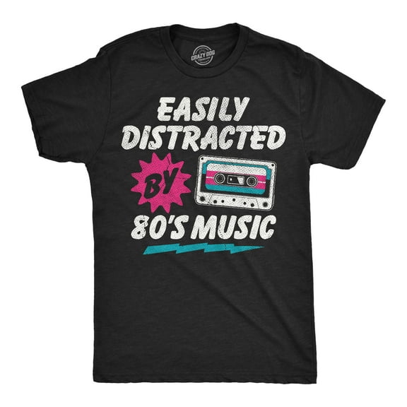Mens Funny T Shirts Easily Distracted By 80s Music Sarcastic Retro Graphic Novelty Tee For Men Graphic Tees
