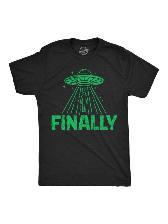 Mens Funny T Shirts Finally Sarcastic Alien UFO Graphic Novelty Tee for Men Graphic Tees
