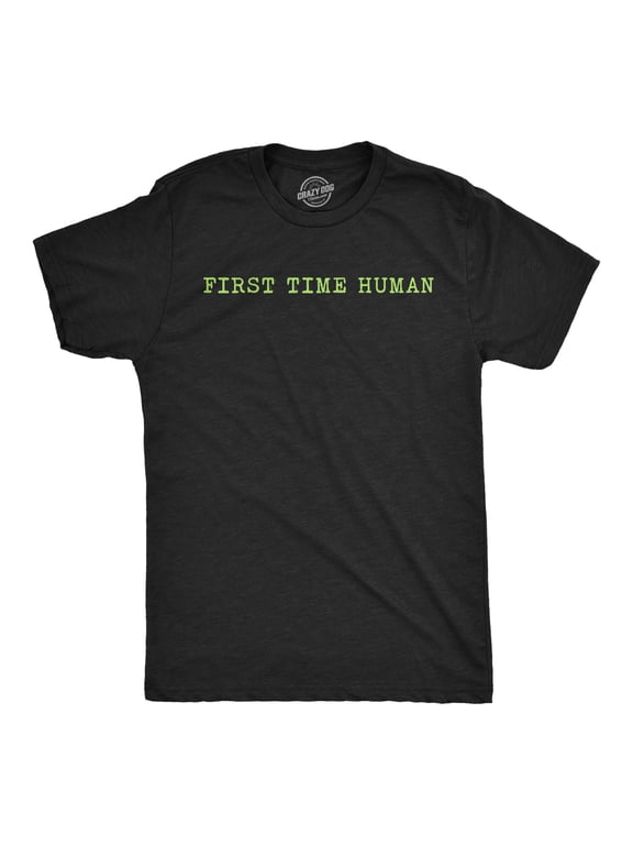 Mens Funny T Shirts First Time Human Sarcastic Graphic Novelty Tee for Men Graphic Tees
