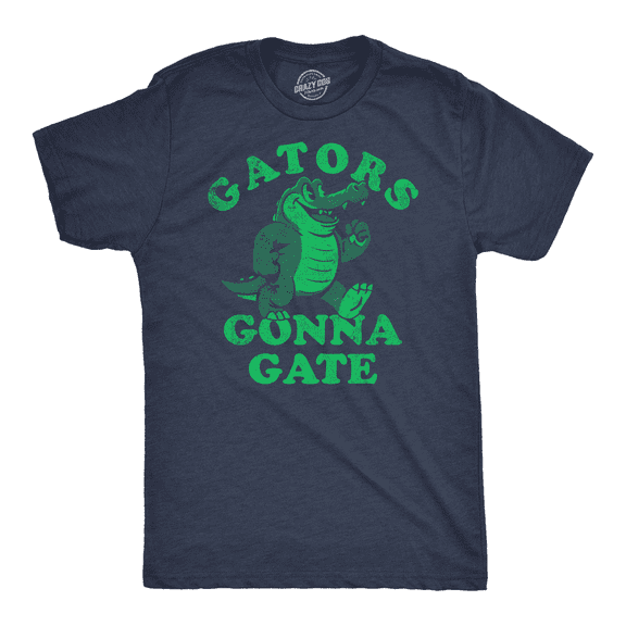 Mens Funny T Shirts Gators Gonna Gate Sarcastic Alligator Graphic Tee for Men Graphic Tees